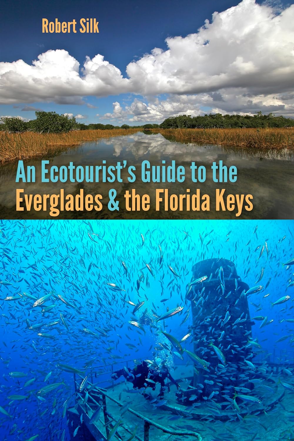 Ecotourists Guide to Everglades and Florida Keys
