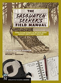 Sasquatch Seeker’s Field Manual